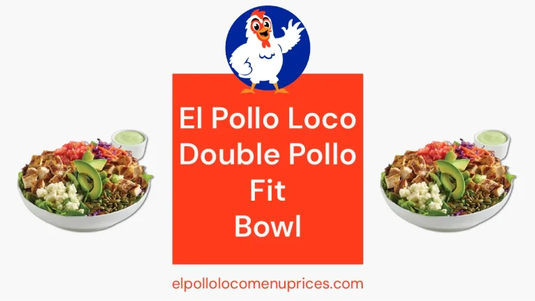 El-Pollo-Loco-Classic-Double-Pollo-Fit-Bowl-Featured-Image