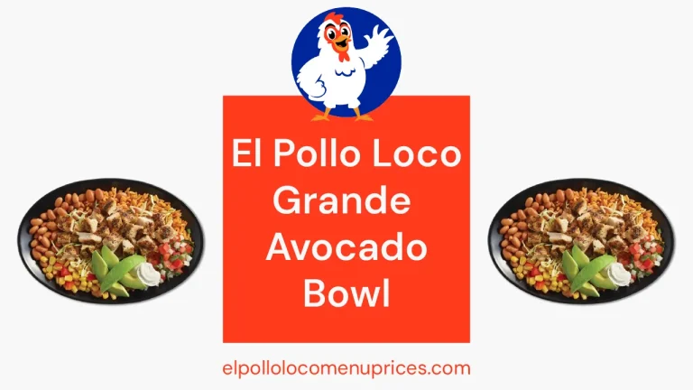 El-Pollo-Loco-Grande-Avocado-Chicken-Bowl-Featured-Image